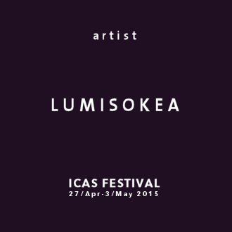 ICAS FESTIVAL - Artist - Lumisokea (BE/IT)